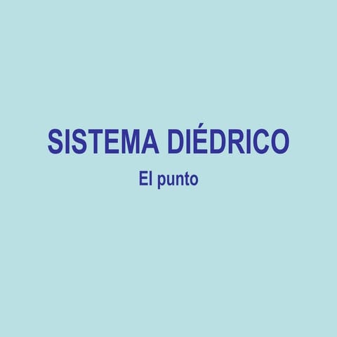 Introducción al S.diedrico-punto.ppt