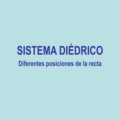 Introducción al S.diedrico-recta.ppt