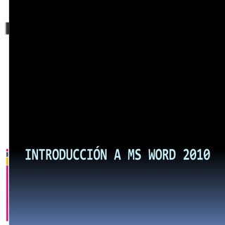 Introducción a ms word 2010