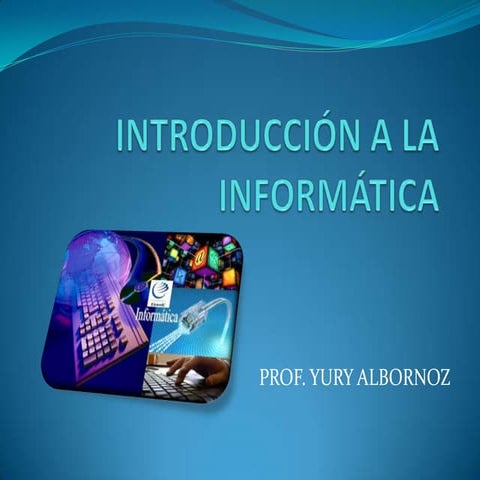 Introducción a la Informática