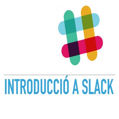 Introducció a slack