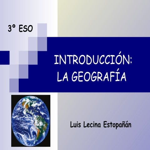 Introducción: la Geografía