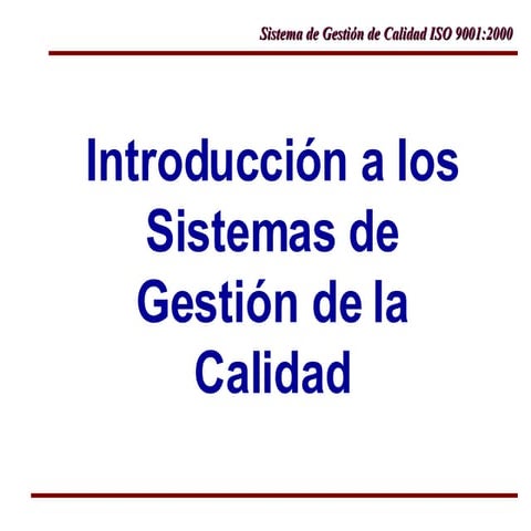Introducción a los Sistemas de Gestión de Calidad
