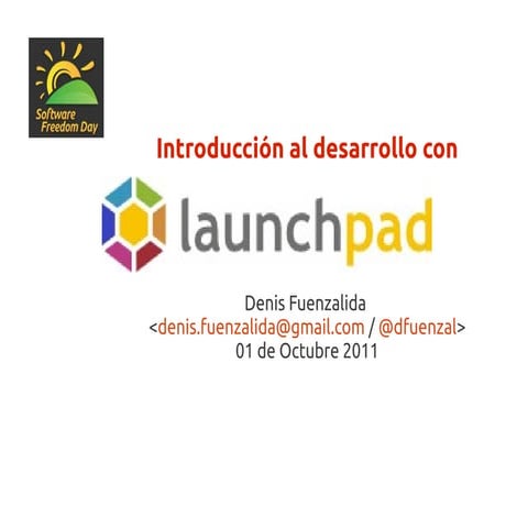 Introduccion al desarrollo con Launchpad