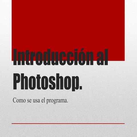 introduccion-al-la magica ventana de photoshop.ppt