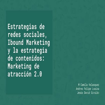 Estrategias de redes sociales Inbound Marketing y la estrategia de contenidos