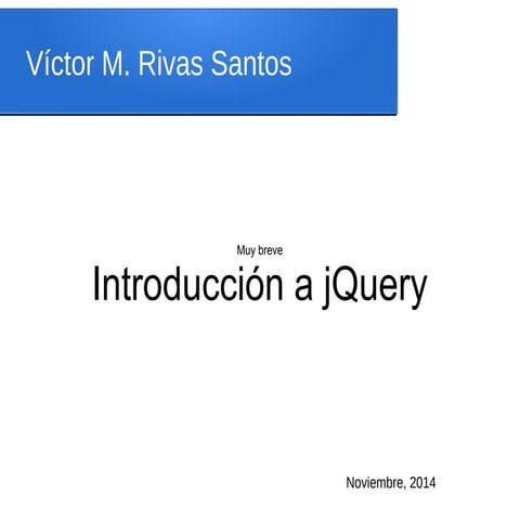 (Muy breve) Introduccion a jQuery