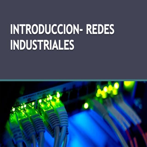 Introduccion  redes industriales