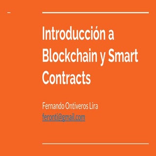 Introduccion a blockchain y Smart C...
