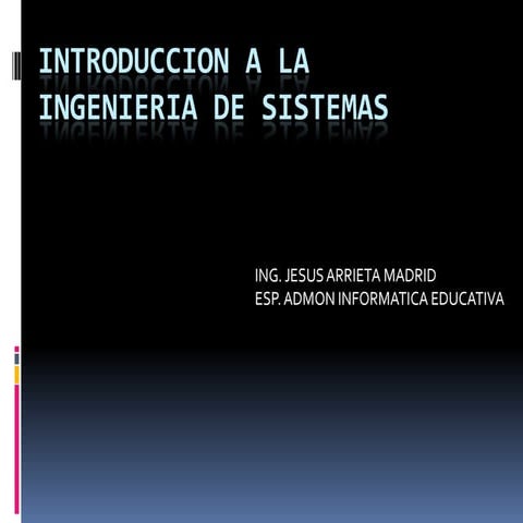 Introduccion a la ingenieria de sistemas clase i