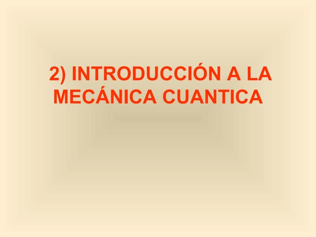 Introduccion a la mecanica cuantica