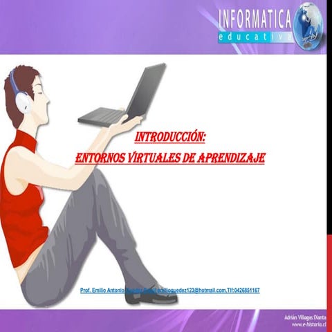 Introduccion a los  entornos virtuales de enseñanza aprendizaje