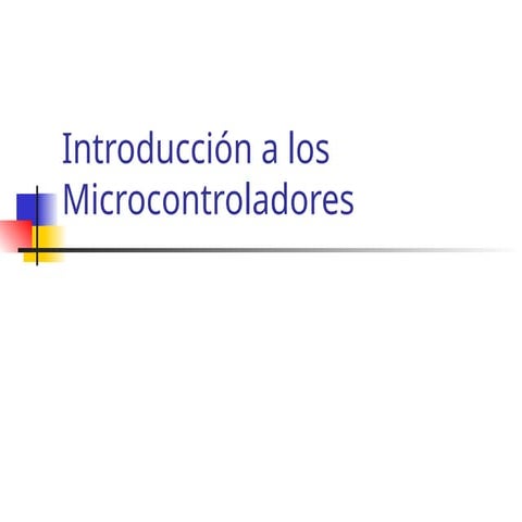 Introduccion_a_los_Microcontroladores_v2.ppt