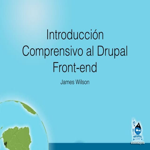 Introducción comprensivo al theming para Drupal 7 Front-end