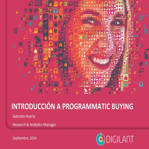 Introducción Programmatic Buying - Comité de Investigación IAB México