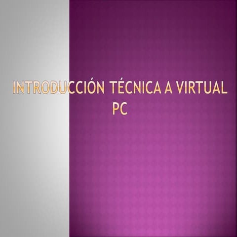 Introduccion tecnica a_virtual_pc