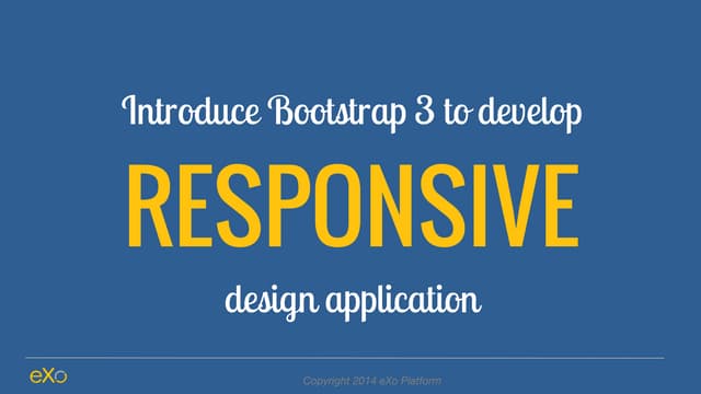 Introduce Bootstrap 3 to Develop Responsive Design Application