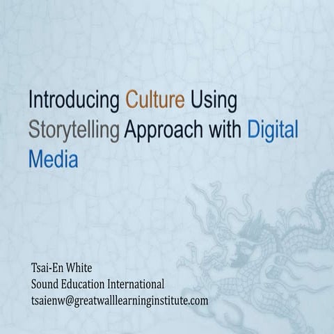 Introduce culture using storytelling approach with digital media