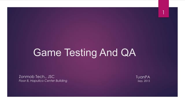 Introduce Game Testing And QA