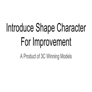 Introduce shape character for improvement