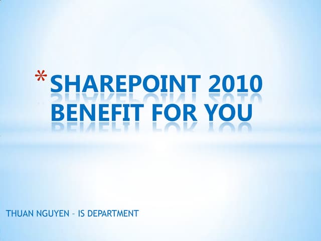 Introduce share point 2010 benefit at initial stage of sharepoint project