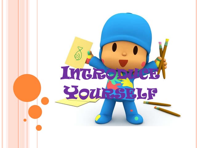 Introduce yourself