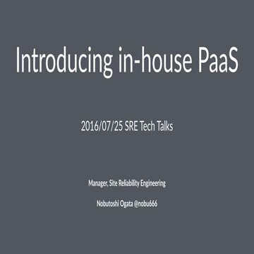 Introducing in-house PaaS in SmartNews
