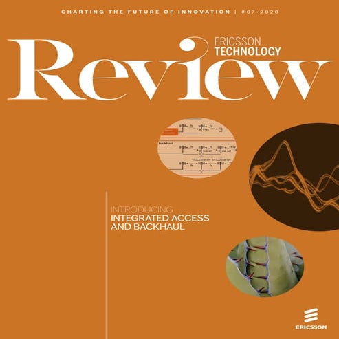 Ericsson Technology Review: Integrated access and backhaul – a new type of wi...