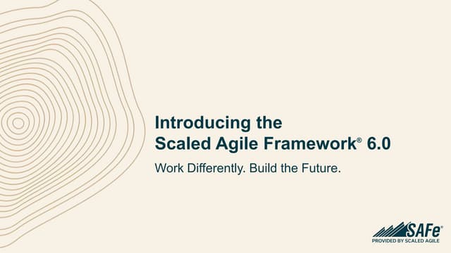 Introducing-the-Scaled-Agile-Framework-6.0.pptx