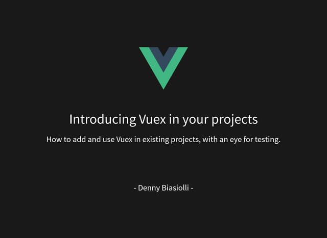 Introducing Vuex in your project