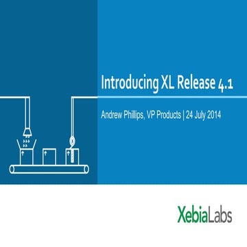 Introducing XL Release 4.1