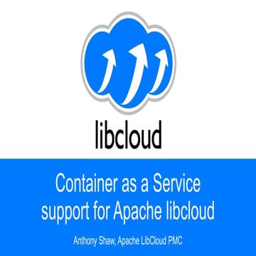 Introducing container as-a-service support to apache libcloud