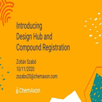 Cheminfo Stories APAC 2020 - Introducing Design Hub & Compound Registration