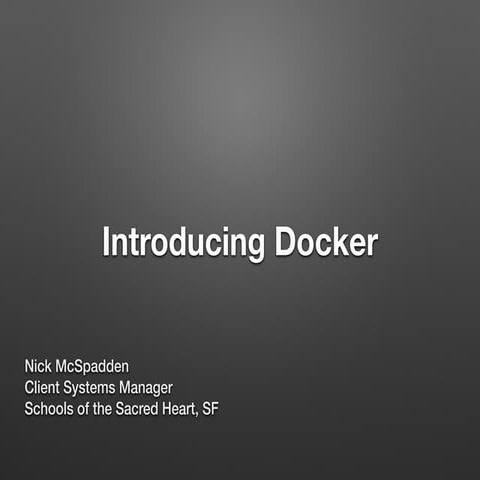 Introducing Docker to Mac Management – Nick McSpadden