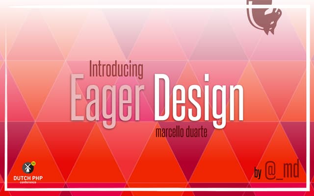 Introducing Eager Design