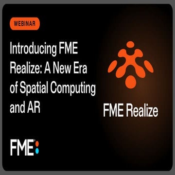 Introducing FME Realize: A New Era of Spatial Computing and AR