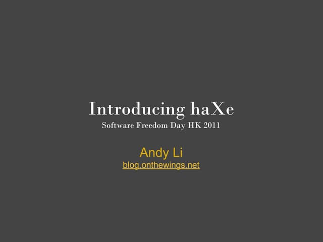 Introducing haXe