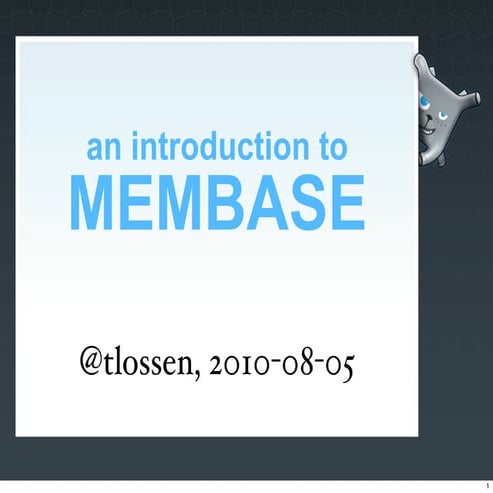 An Introduction to Membase