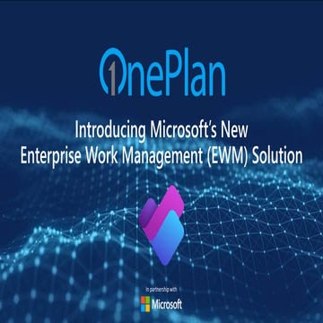 Introducing Microsoft’s new Enterprise Work Management (EWM) Solution