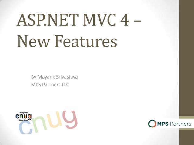 CNUG ASP.NET MVC 4 – New Features
