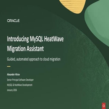 Introducing MySQL HeatWave Migration Assistant | PDF