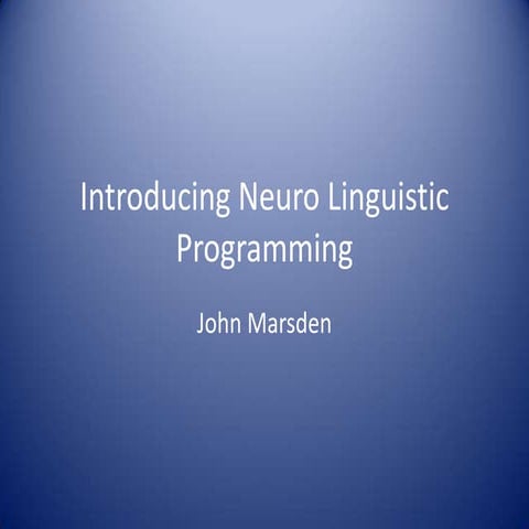 Introducing Neuro Linguistic Programming (NLP)