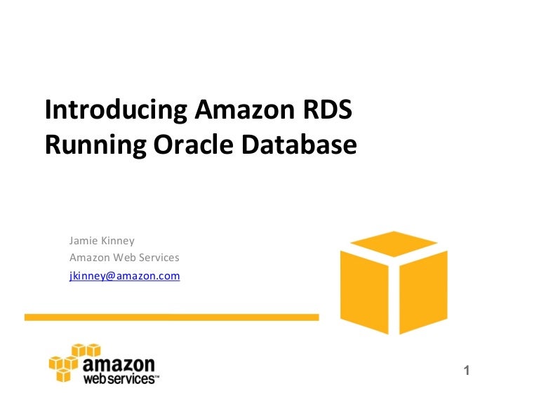 Introducing Amazon RDS Using Oracle Database