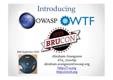 Introducing OWASP OWTF Workshop BruCon 2012