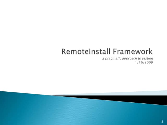 Introducing Remote Install Framework