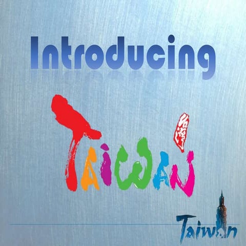 Introducing taiwan