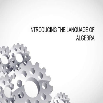 INTRODUCING THE LANGUAGE OF ALGEBRA.pptx