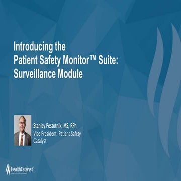 Introducing Comprehensive, Concurrent Patient Safety Surveillance for Hospita...