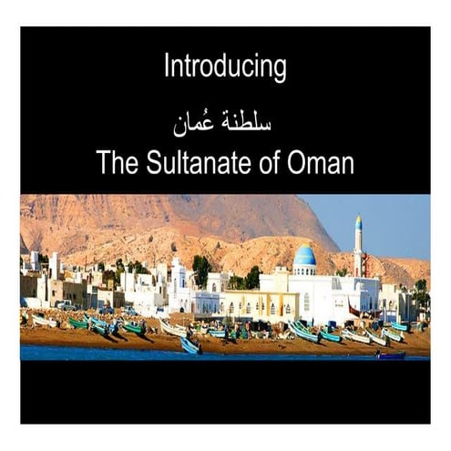 Introducing The Sultanate Of Oman
