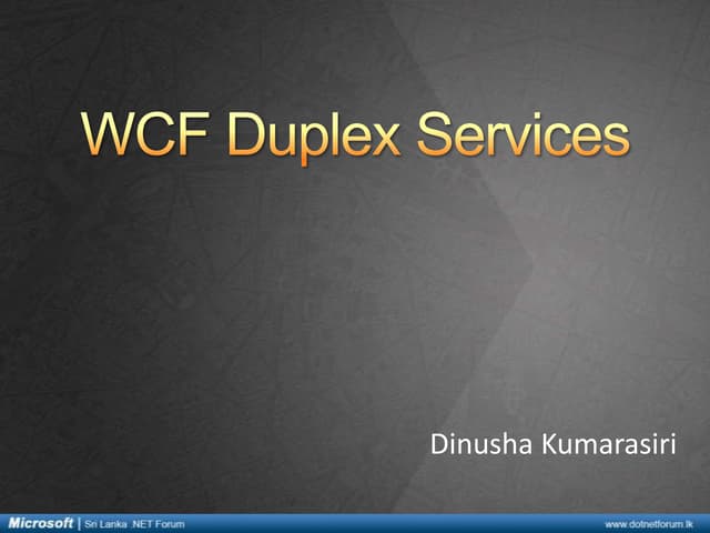 Introducing WCF Duplex services